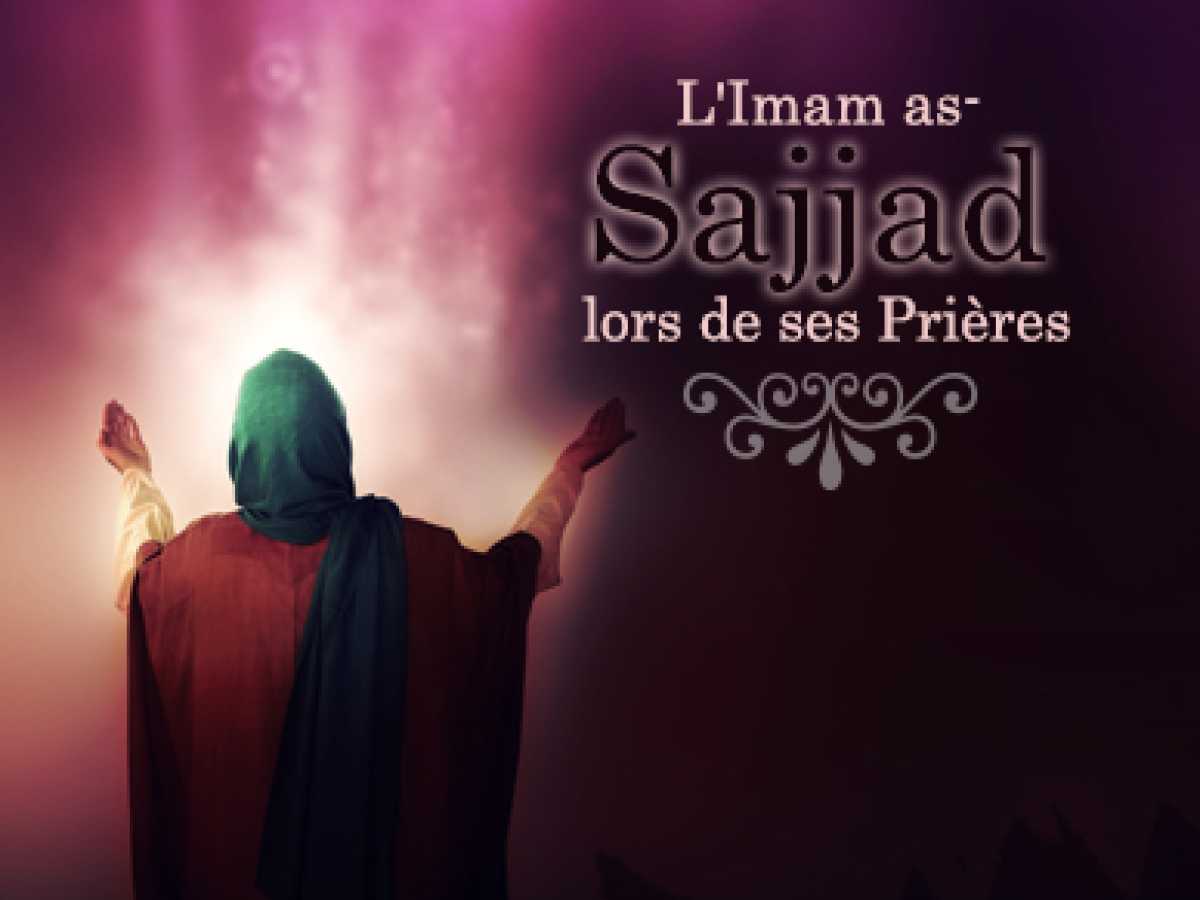L’Imam as-Sajjad lors de ses prières