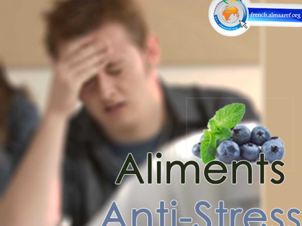 Aliments Anti-Stress