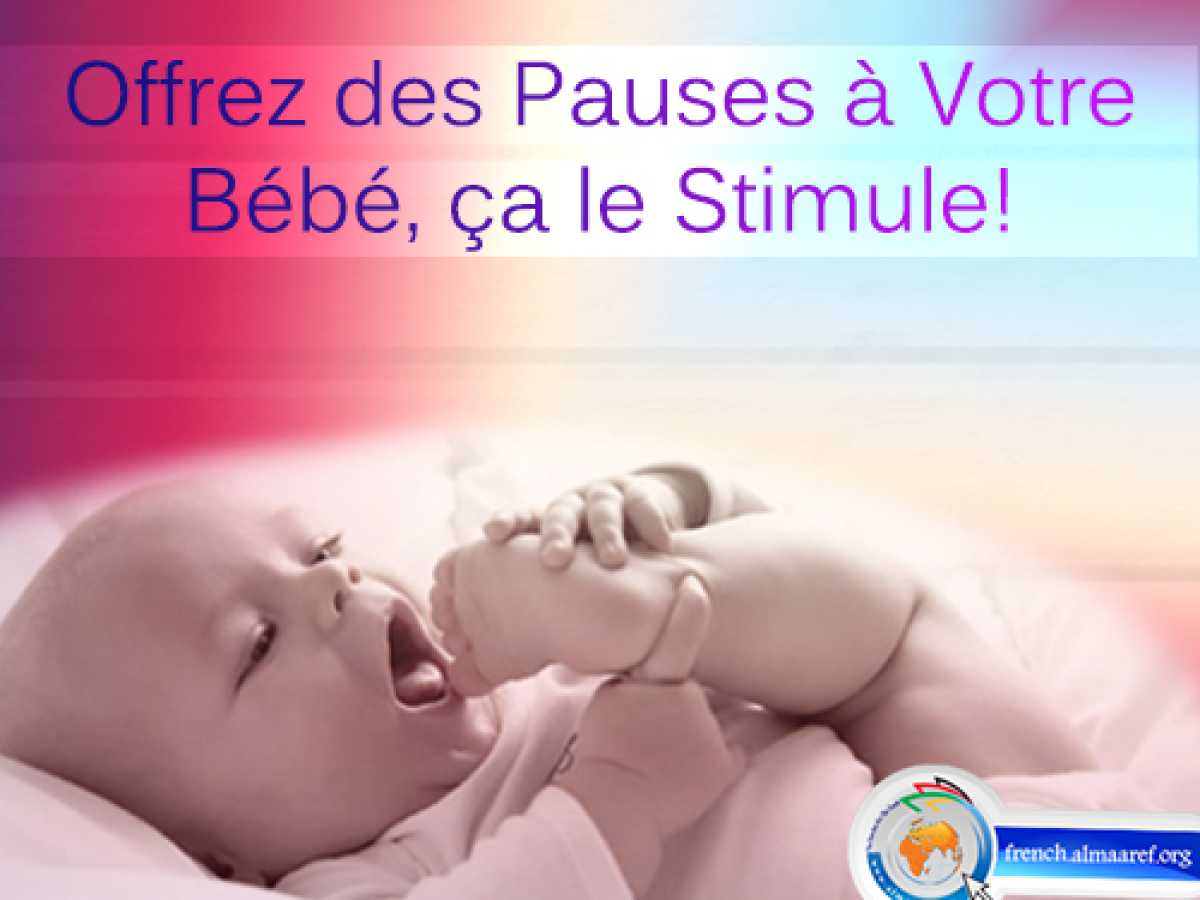 3-6 Mois: Offrez des Pauses à Votre Bébé, ça le Stimule !