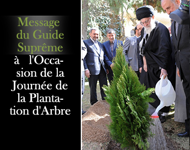 Message du Guide Suprême à l’Occasion de la Journée de la Plantation d’Arbre (5/03/2014)